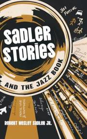 Sadler Stories and the Jazz Book