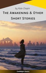 The Awakening & Other Short Stories