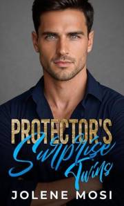 Protector's Surprise Twins: An Off-Limits, Forced Proximity, Opposites Attract Romance (Forbidden Protectors & Surprise Babie