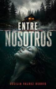 Entre nosotros (Spanish Edition)
