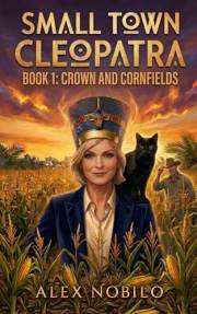 Crown and Cornfields: A Midlife Women’s Fiction Duology with a Paranormal Twist (Small Town Cleopatra Book 1)