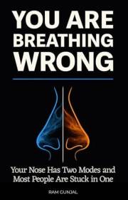 You Are Breathing Wrong: Your Nose Has Two Modes and Most People Are Stuck in One (The Modern Nervous System Reset Series Boo