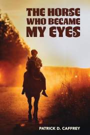 The Horse Who Became My Eyes