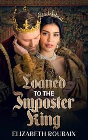 Loaned to the Imposter King: Medieval Erotic Romance (The Queen's Men Book 1)