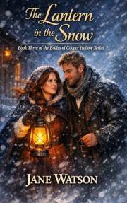 A Lantern in the Snow (The Brides of Cooper Hollow Book 3)