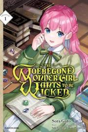 The Woebegone Wonder Girl Wants to Be Wicked　Chapter 1 (The Woebegone Wonder Girl Wants to Be Wicked)