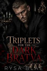 Triplets for the Dark Bratva: A Surprise Pregnancy Mafia Romance (Dark Bratva Brides)