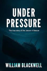 Under Pressure: The true story of the Jascon 4 Rescue