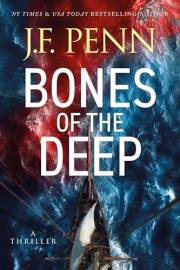 Bones of the Deep: A Thriller