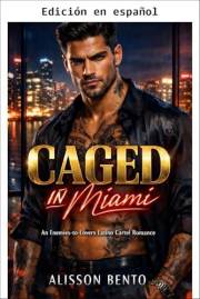 Enjaulada en Miami (Serie Dinastía Sangre) (Spanish Edition)