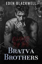 Owned by the Bratva Brothers: A Dark Possessive Alpha Mafia Romance (Brides of the Underworld)