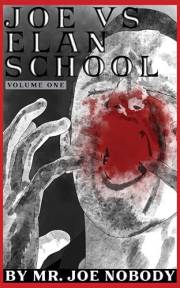 Joe vs Elan School : A True Cult Classic (Vol 1)