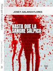 Hasta que la sangre salpica (Spanish Edition)