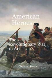 American Heroes The Revolutionary War in Art (World of Art)