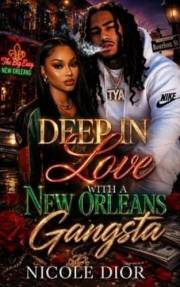Deep in Love with a New Orleans Gangsta (Down for a New Orleans Gangsta)