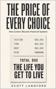 The Price of Every Choice: How Careers Become Financial Systems