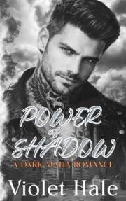Power of Shadow: A Dark Mafia Romance (P.A.C.T. Book 1)