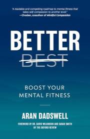 Better: Boost Your Mental Fitness