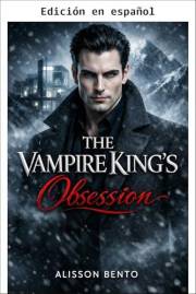 La obsesión del Rey Vampiro (Unidos por Sangre) (Spanish Edition)
