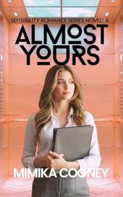 Almost Yours: A Quiet Second Chance Romance (Sensibility Romance Series)