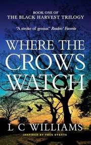 Where the Crows Watch: A Gripping Historical Family Saga of Secrets and Survival in Rural England — Inspired by True Events (