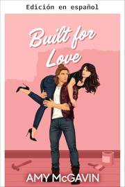 Construido para el amor (Padres solteros escoceses nº 2) (Spanish Edition)