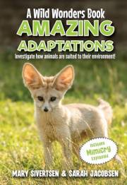 Amazing Adaptations: Investigate how animals are suited to their environment (Wild Wonders Animal Education)