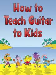 How to Teach Guitar to Kids