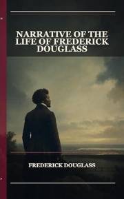 Narrative Of The Life Of Frederick Douglass