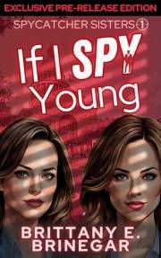If I Spy Young: Mission Briefing (Spycatcher Sisters)