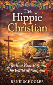 The Hippie Christian: Finding God Beyond the Walls of Religion