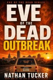 Eve of the Dead: Outbreak