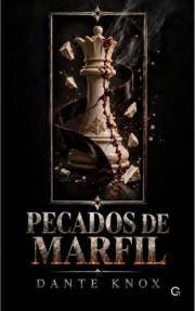 Pecados de Marfil: Romance oscuro y suspense: una historia de venganza y deseo (Spanish Edition)