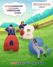 ABC's of America's Civil War (ABC's of America for Kids Book 1)