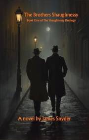 The Brothers Shaughnessy: Book One of The Shaughnessy Duology