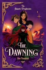 The Dawning: An epic YA portal fantasy tale of battles between light, darkness, and dragons (The Amaris Prophecies Book 1)