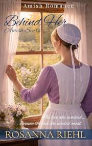 Behind Her Amish Scars (Hidden Amish Love Series Book 1)