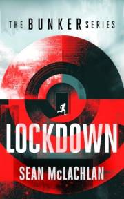 Lockdown: A post-apocalyptic mystery thriller (Bunker Book 1)