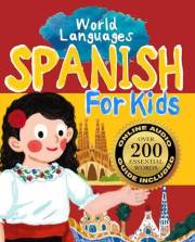 Spanish for Kids - A World Languages Picture Book: Learn basic Spanish words, phrases, and culture with a cheerful guide from