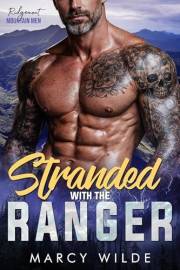 Stranded with the Ranger: An Instalove Mountain Man Romance (Ridgemont Mountain Men Book 1)