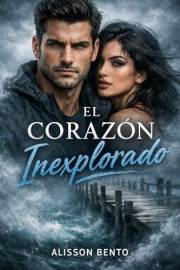 El Corazón Inexplorado (Historias de amor contemporáneas) (Spanish Edition)