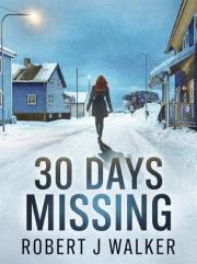 30 Days Missing: A Small Town Riveting Kidnapping Mystery