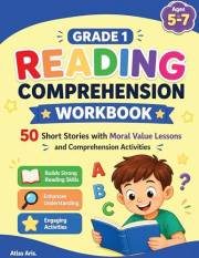 Grade 1 Reading Comprehension Workbook: 50 Short Stories with Moral Lessons & Activities | Primary School Literacy & Characte
