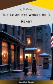 The Complete Works of O. Henry