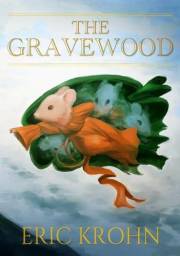 The Gravewood (Rodentia Book 1)