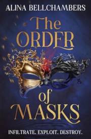 The Order of Masks: A Dark Enemies-to-Lovers Romantic Fantasy (The Order of Masks Duology Book 1)