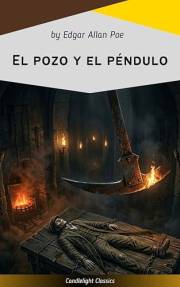 El pozo y el péndulo (Spanish Edition)