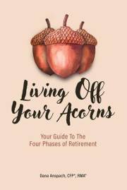 Living Off Your Acorns: Your Guide To The Four Phases of Retirement