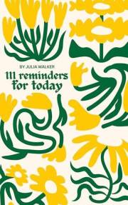 111 Reminders for Today