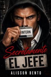 Secretamente el Jefe (Multimillonarios y Magnates) (Spanish Edition)